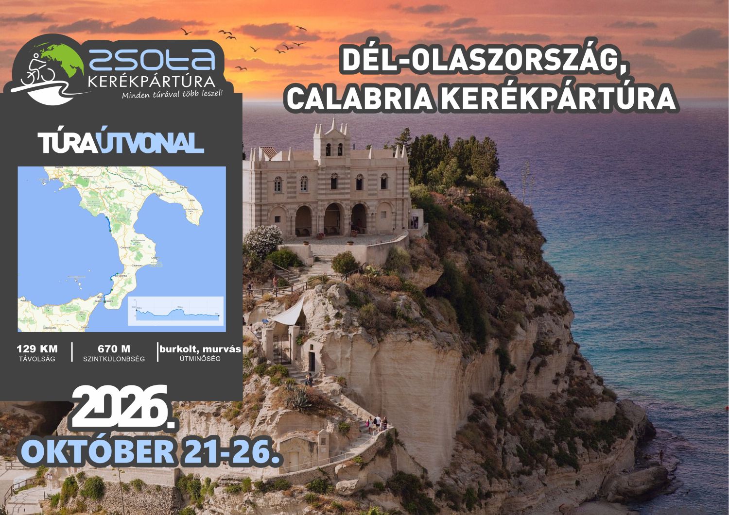 Dél-Olaszország, Calabria Kerékpártúra, egy "csipetnyi" Szicíliával Kép
